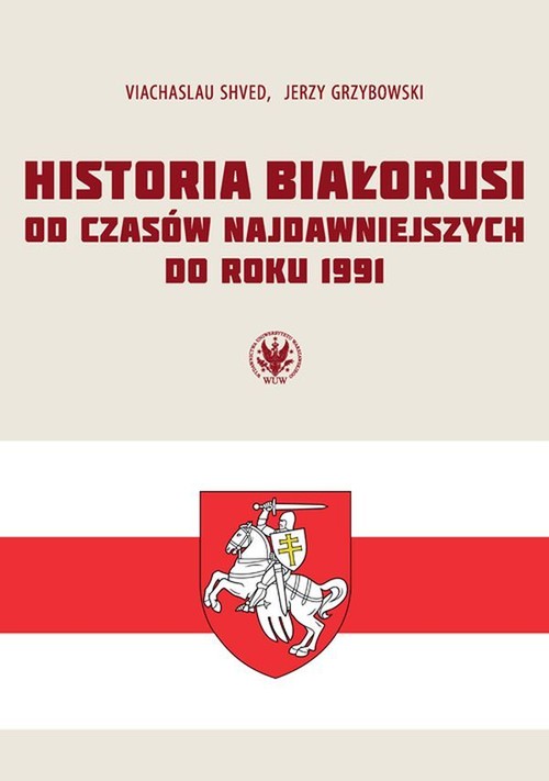 Image of Historia Białorusi od czasów najdawniejszych do roku 1991