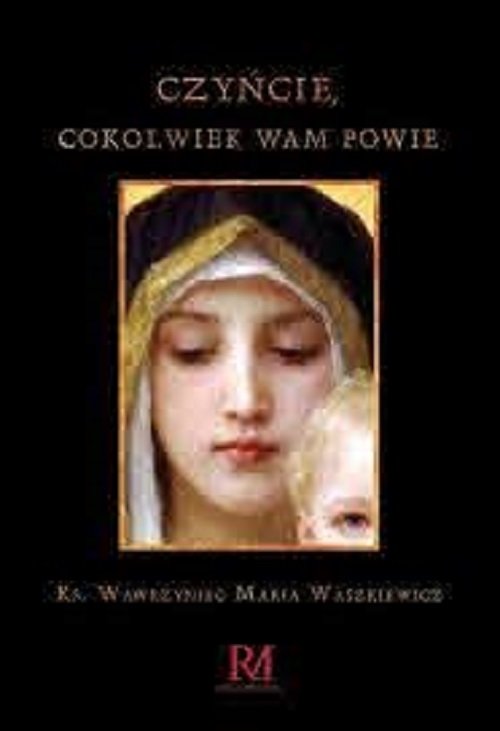 Image of Czyńcie cokolwiek wam powie