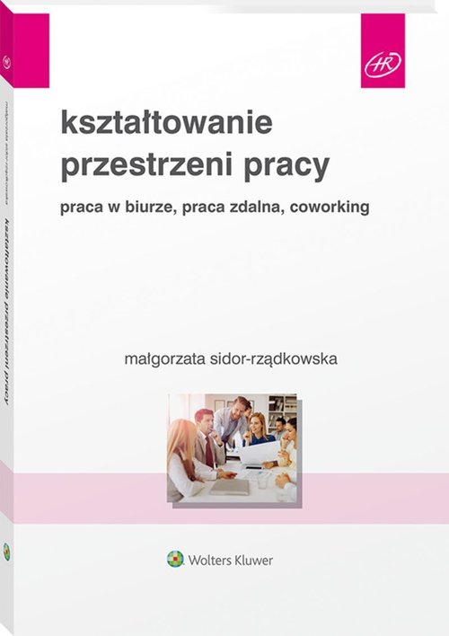 Image of Kształtowanie przestrzeni pracy Praca w biurze, praca zdalna, coworking