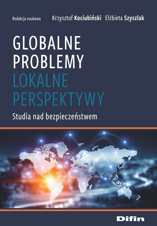Image of Globalne problemy Lokalne perspektywy Studia nad bezpieczeństwem
