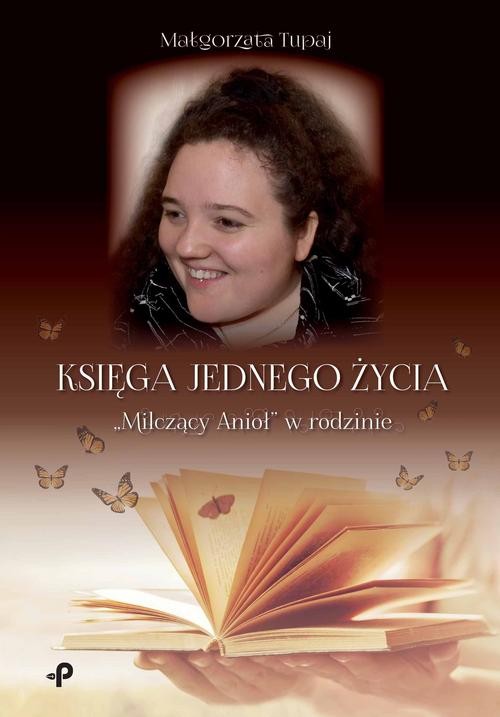 Image of Księga jednego życia. „Milczący Anioł” w rodzinie