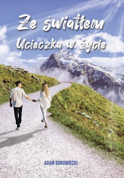 Image of Ze światłem Ucieczka w życie