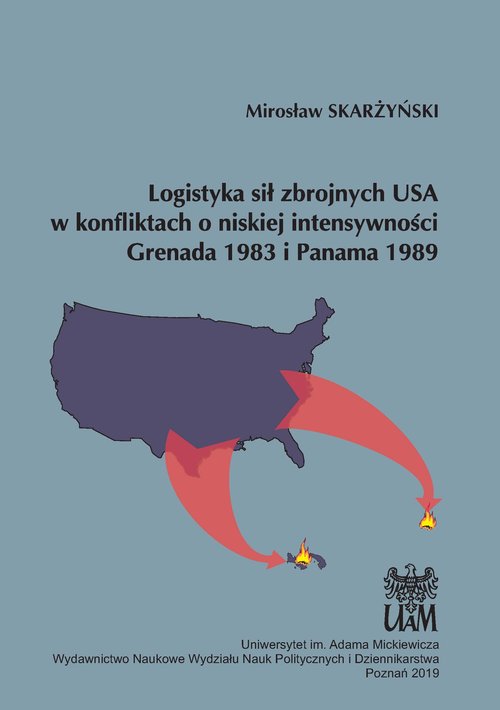 Image of Logistyka sił zbrojnych USA w konfliktach o niskiej intensywności Grenada 1983 i Panama 1989