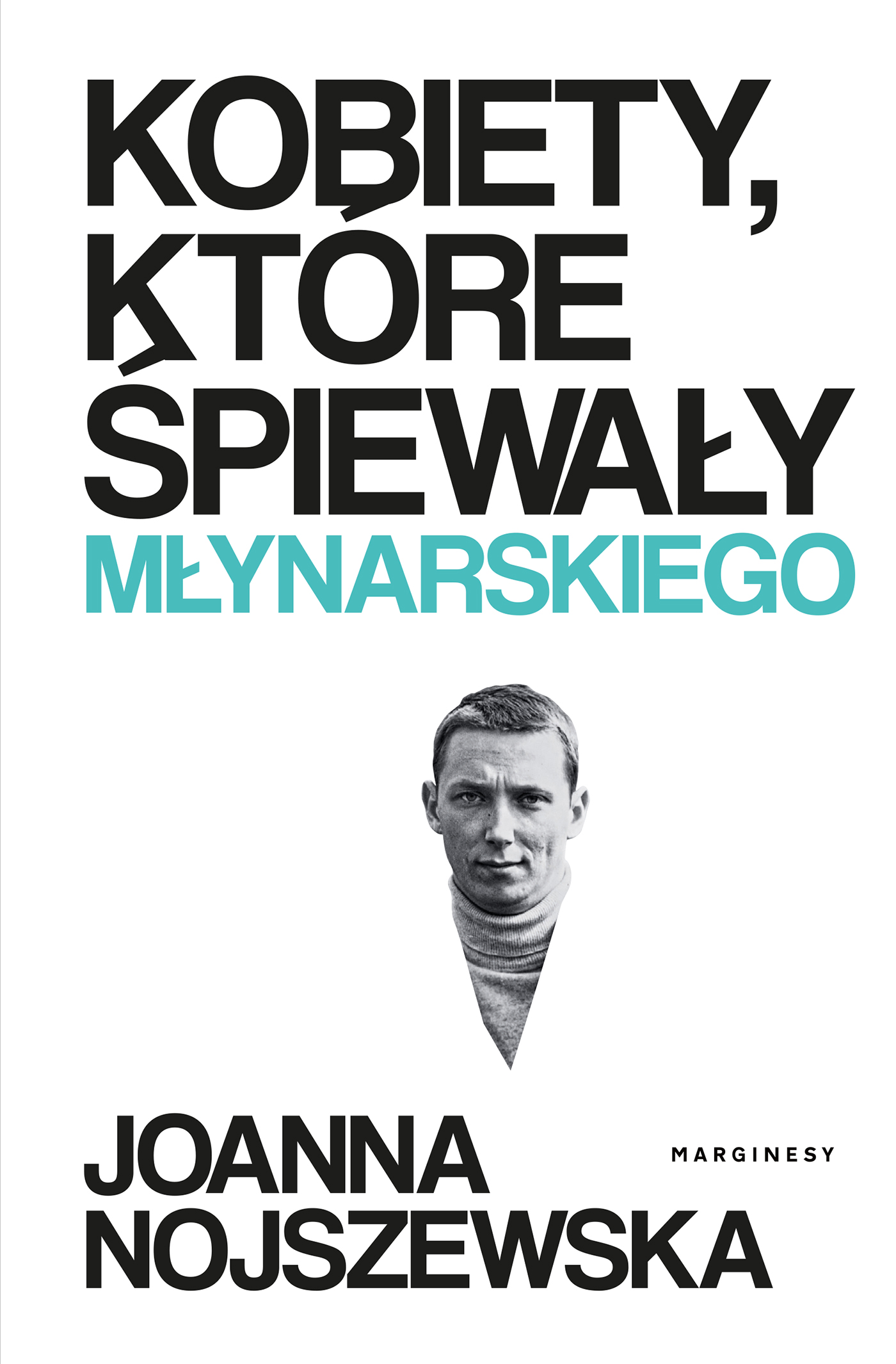 Image of Kobiety, które śpiewały Młynarskiego