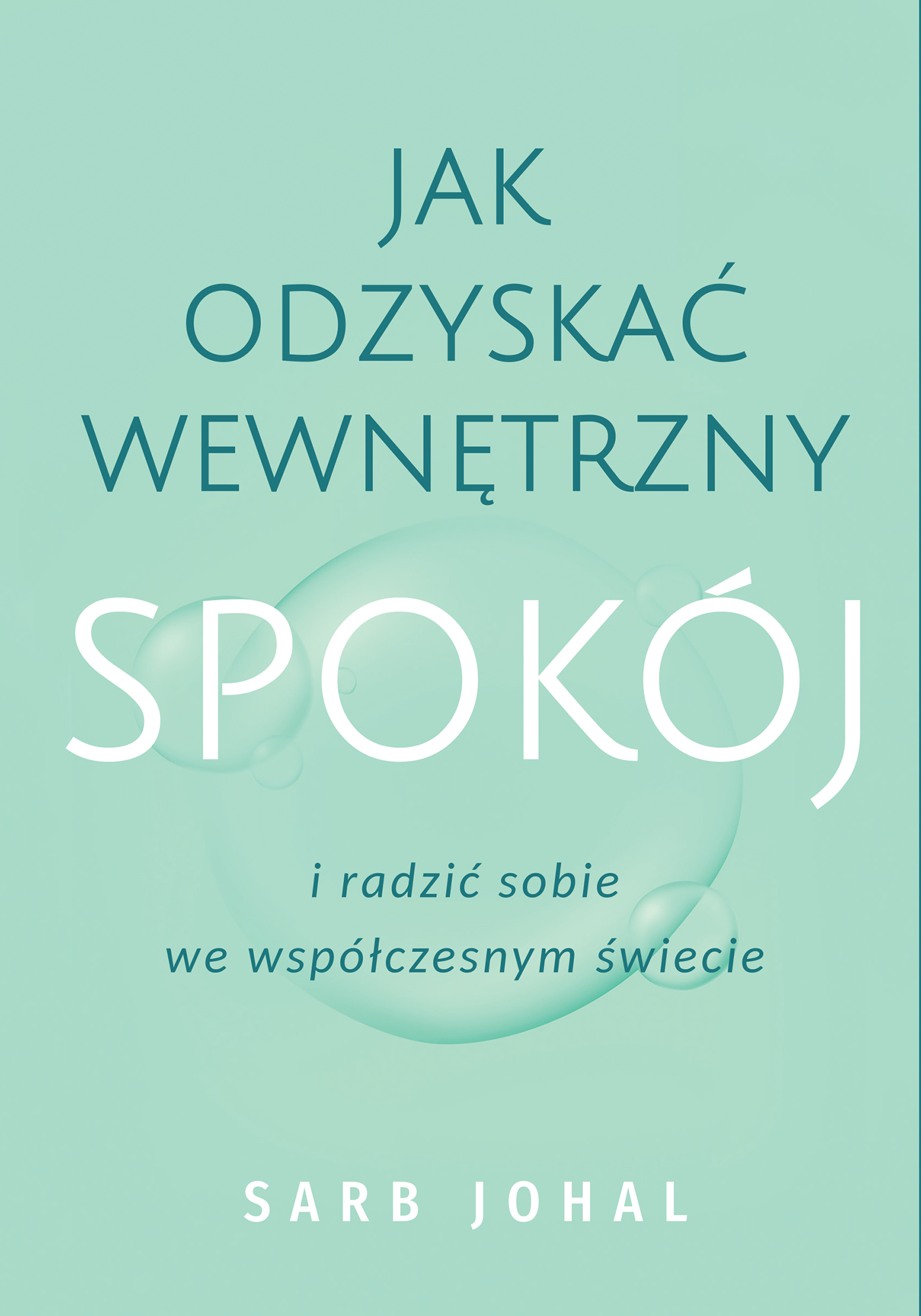 Image of Jak odzyskać wewnętrzny spokój i radzić sobie we współczesnym świecie