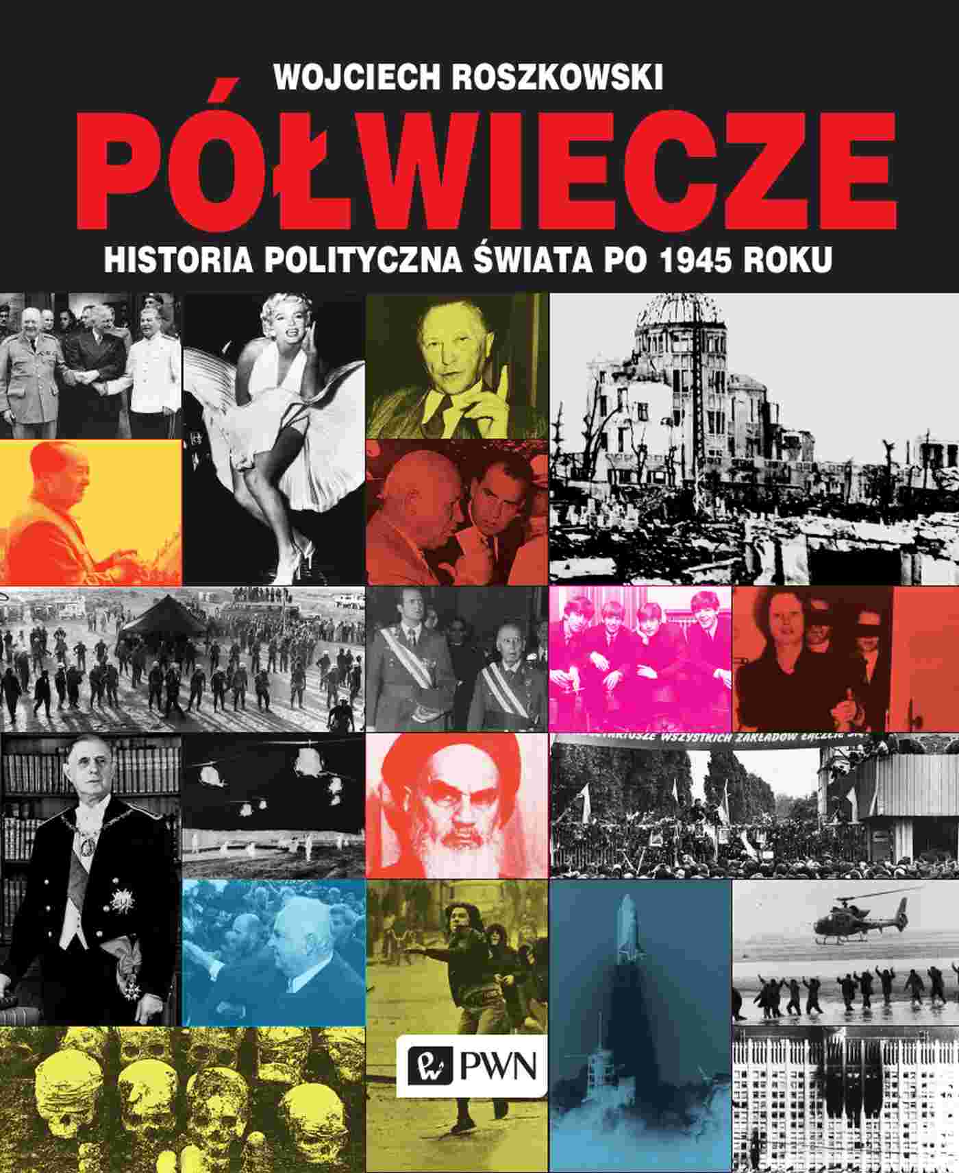 Image of Półwiecze Historia polityczna świata po 1945