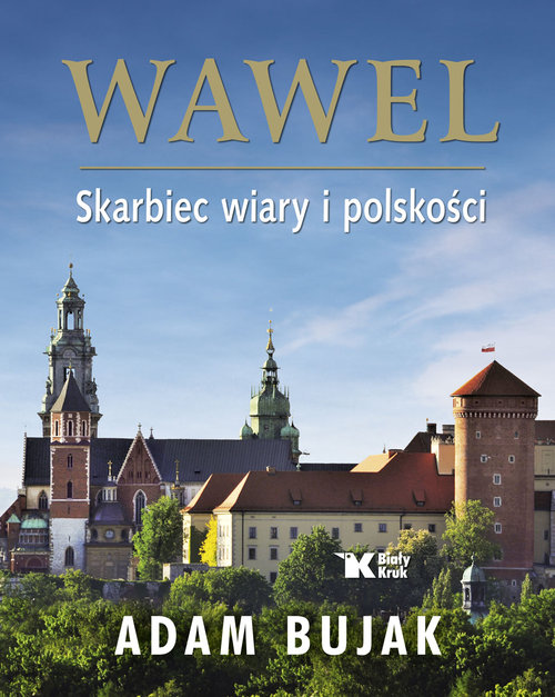 Image of Wawel Skarbiec wiary i polskości wersja polska
