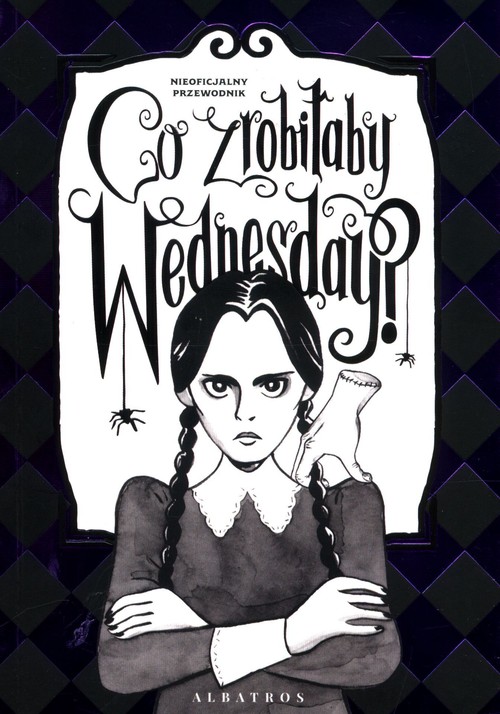 Image of Co zrobiłaby Wednesday? Witaj w erze nikczemności