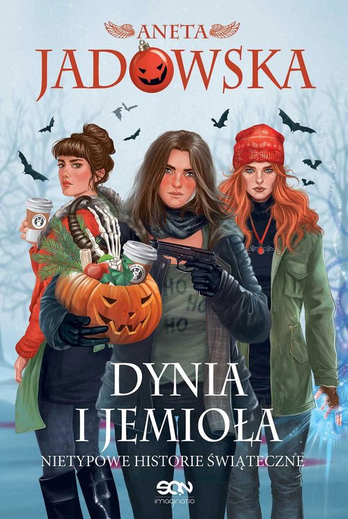Image of Dynia i jemioła Nietypowe historie świąteczne