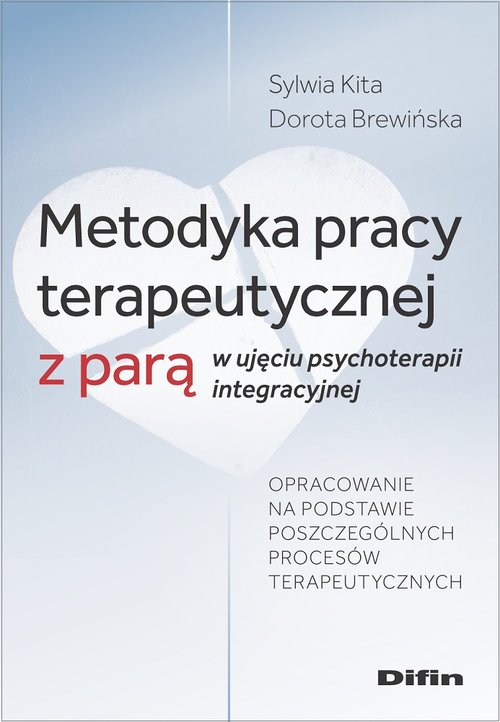 Image of Metodyka pracy terapeutycznej z parą w ujęciu psychoterapii integracyjnej