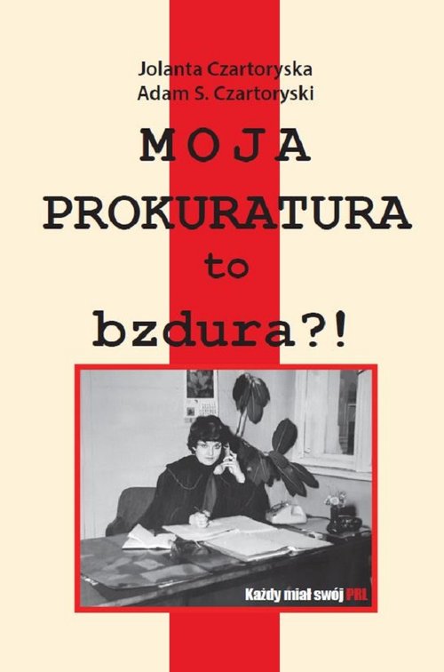 Image of Moja prokuratura to bzdura?!