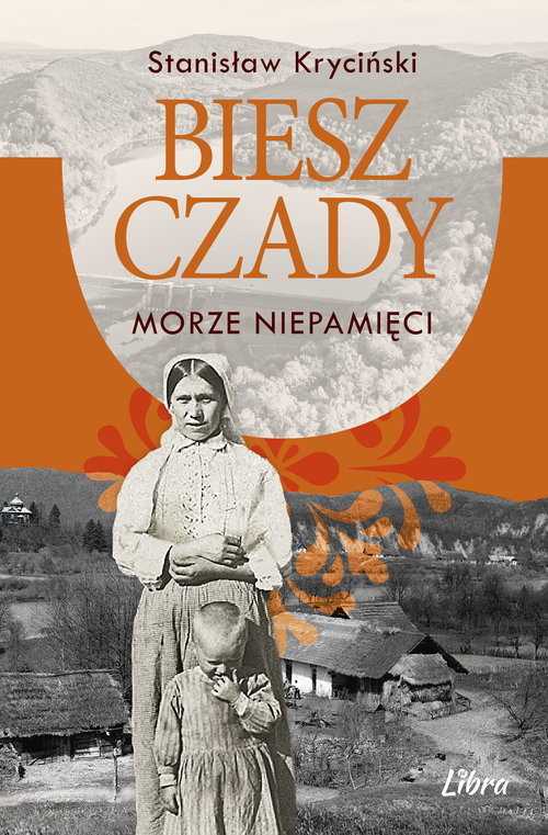 Image of Bieszczady Morze niepamięci