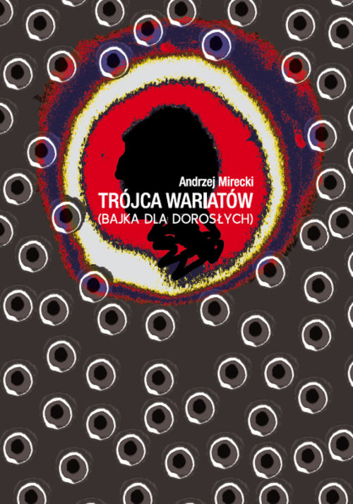 Image of Trójca wariatów (bajka dla dorosłych)