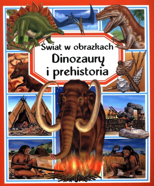 Image of Świat w obrazkach Dinozaury i prehistoria