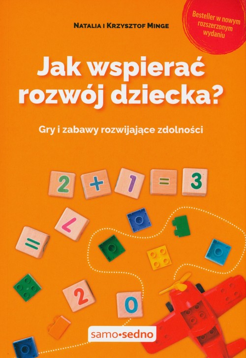 Image of Jak wspierać rozwój dziecka? Gry i zabawy rozwijające zdolności