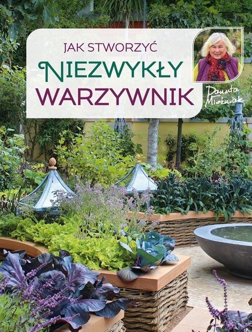 Image of Jak stworzyć niezwykły warzywnik