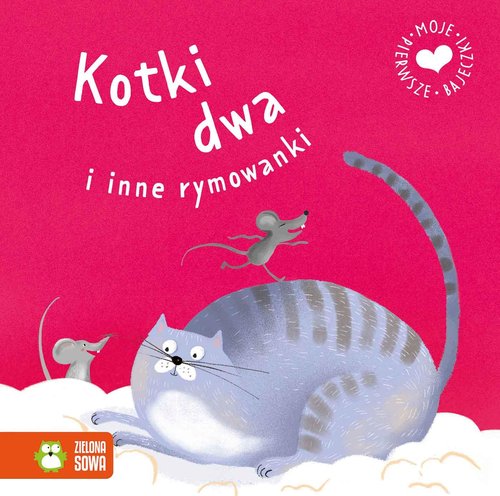 Image of Moje pierwsze bajeczki Kotki dwa i inne rymowanki