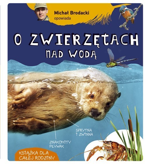 Image of Michał Brodacki opowiada o zwierzętach nad wodą
