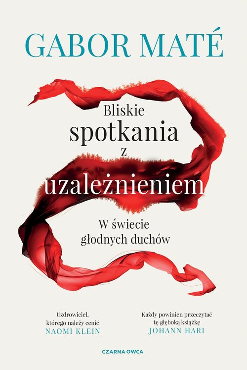 Image of Bliskie spotkania z uzależnieniem W świecie głodnych duchów