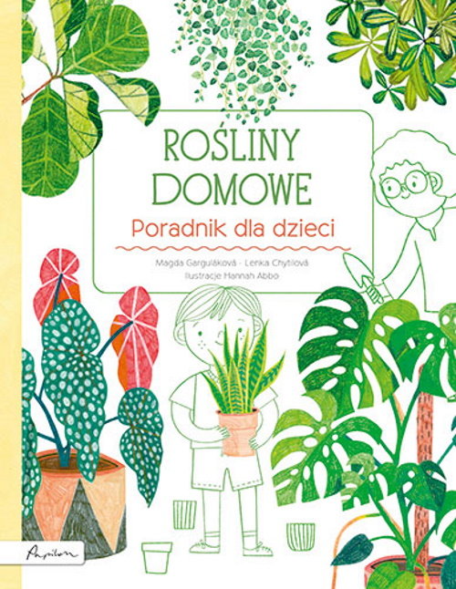 Image of Rośliny domowe Poradnik dla dzieci