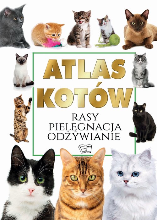 Image of Atlas Kotów Rasy Pielęgnacja Odżywianie