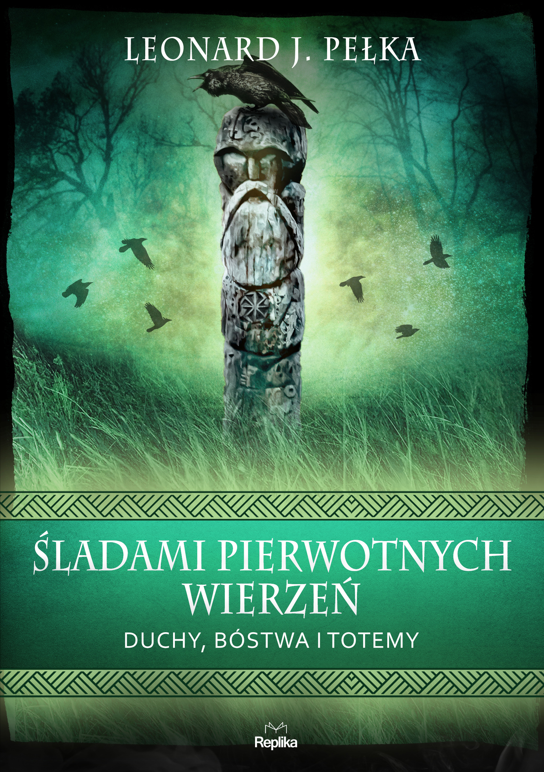Image of Śladami pierwotnych wierzeń Duchy, bóstwa i totemy