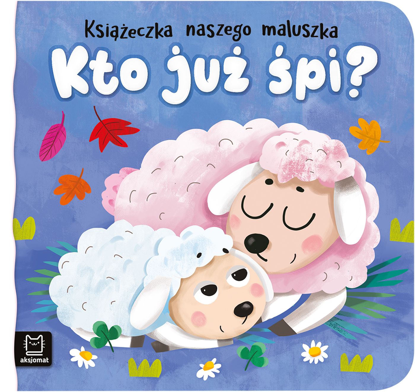 Image of Książeczka naszego maluszka Kto już śpi?