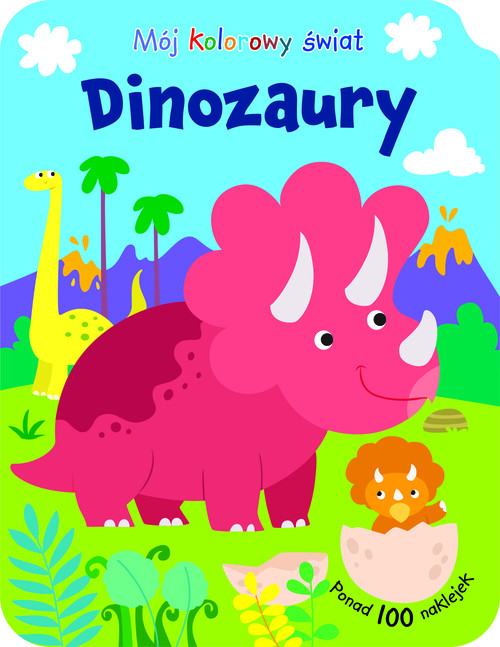Image of Mój kolorowy świat. Dinozaury
