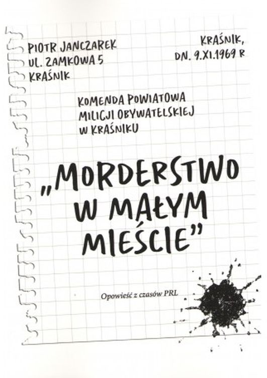 Image of Morderstwo w małym mieście. Opowieść z czasów PRL