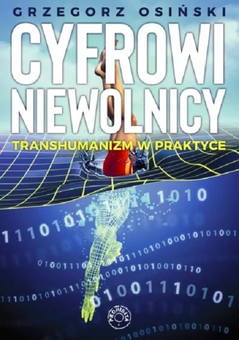Image of Cyfrowi niewolnicy Transhumanizm w praktyce