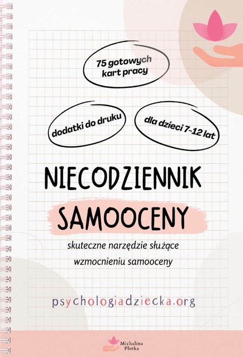 Image of Niecodziennik samooceny dla dla dzieci 7-12 lat Skuteczne narzędzie służące wzmocnieniu samooceny