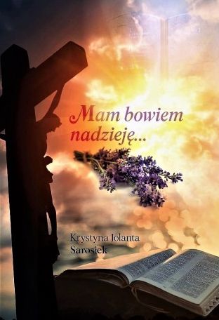 Image of Mam bowiem nadzieję...