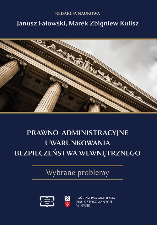 Image of Prawno-administracyjne uwarunkowania bezpieczeństwa wewnętrznego