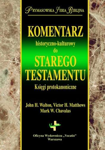Image of Komentarz historyczno kulturowy do Starego Testmentu Księgi Protokanoniczne