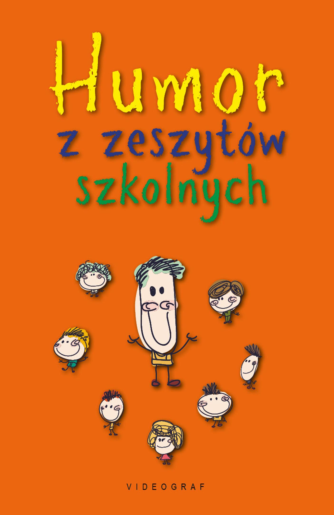 Image of Humor z zeszytów szkolnych