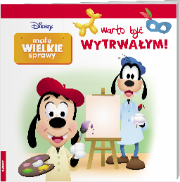 Image of Małe Wielkie Sprawy Warto być wytrwałym!