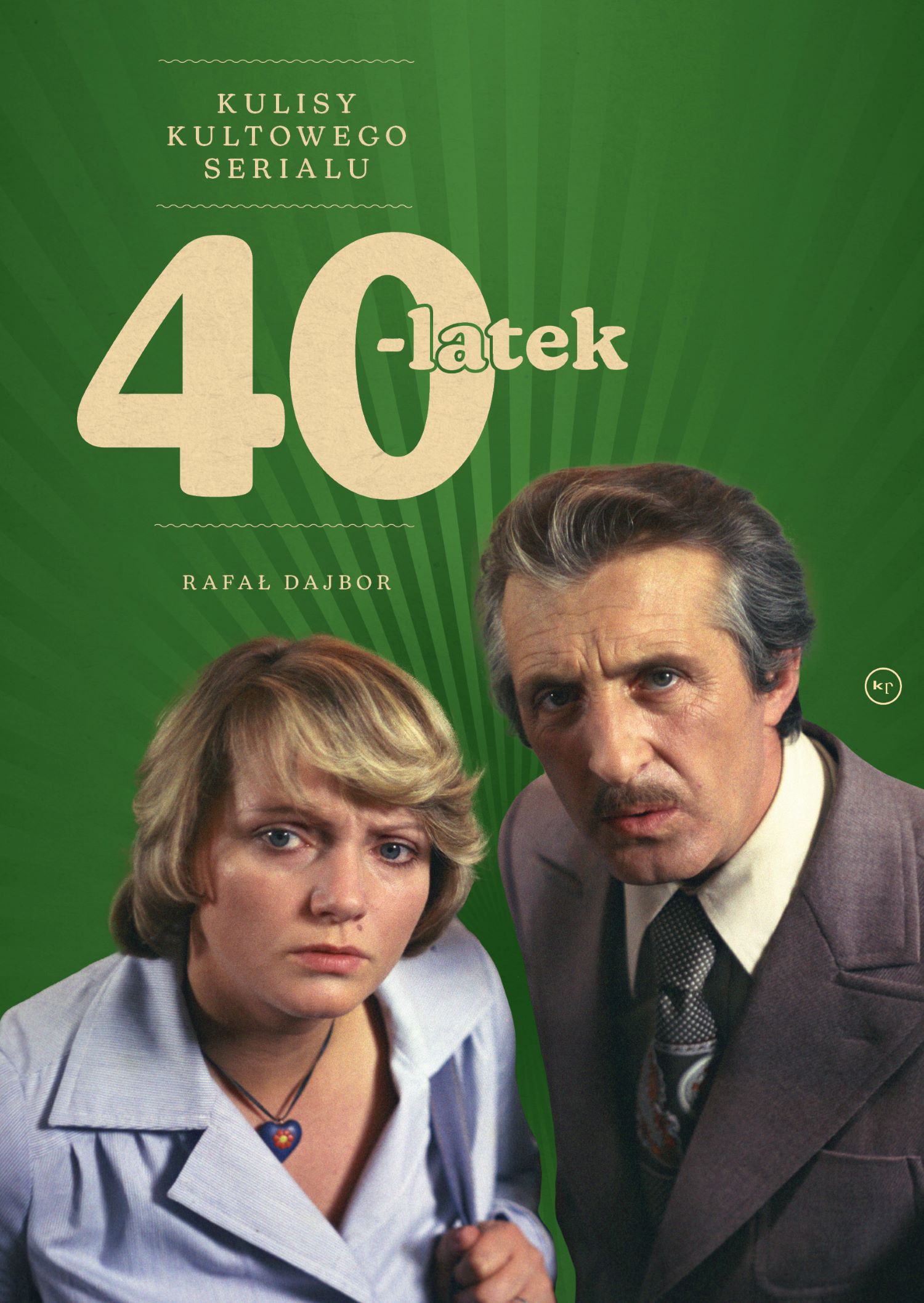 Image of 40-latek. Kulisy kultowego serialu