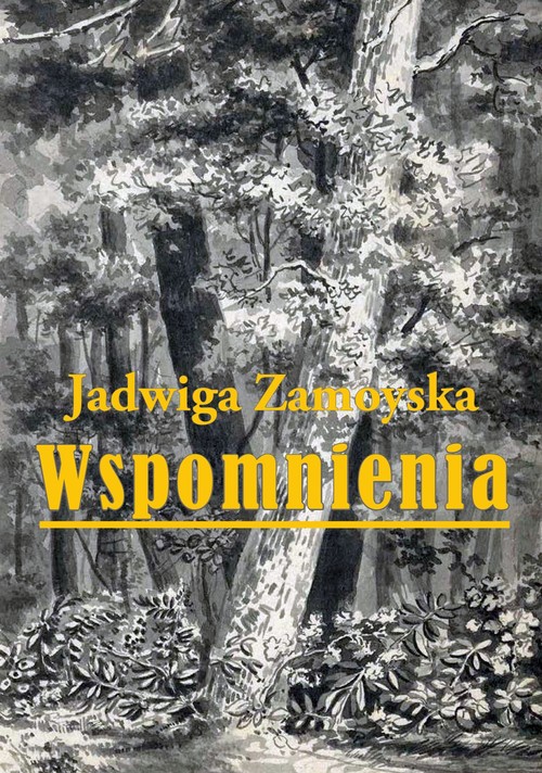 Image of Wspomnienia Jadwiga Zamoyska