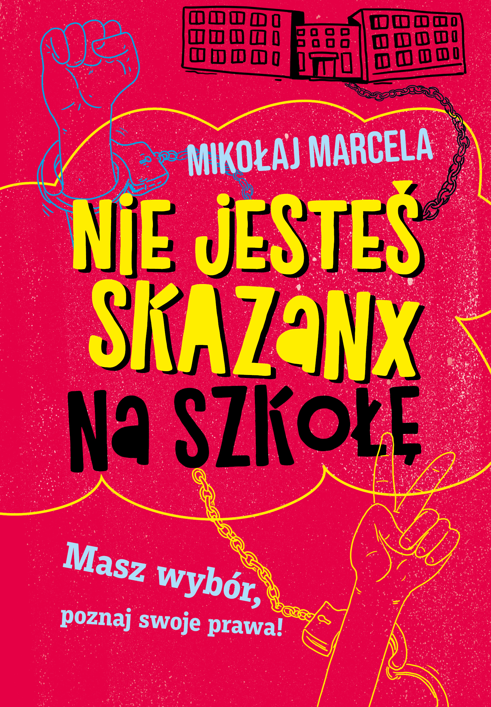 Image of Nie jesteś skazanx na szkołę