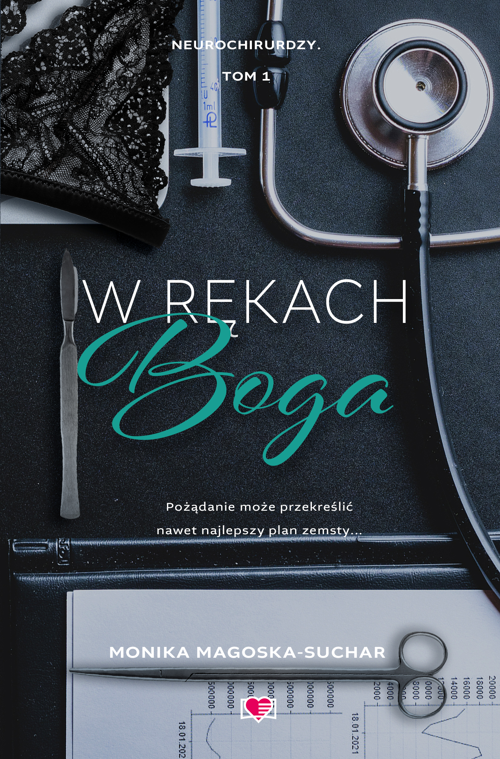 Image of W rękach boga. Neurochirurdzy. Tom 1