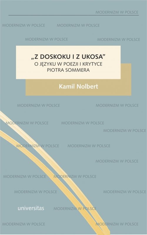 Image of Z doskoku i z ukosa O języku w poezji i krytyce Piotra Sommera