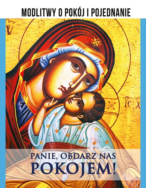 Image of Panie, obdarz nas pokojem! Modlitwy o pokój i pojednanie