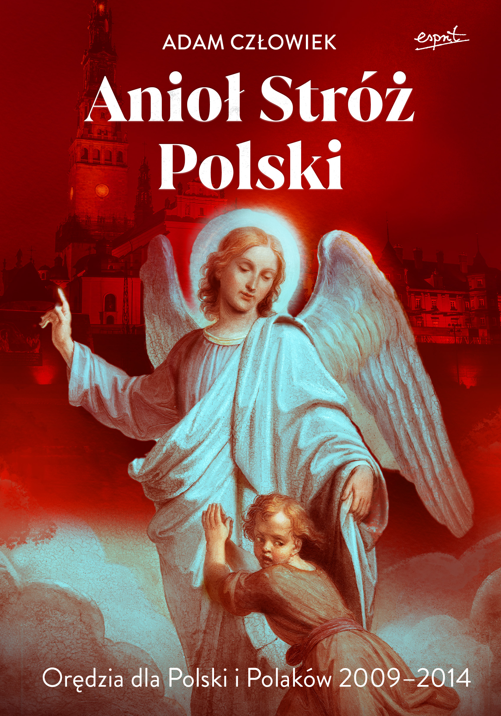 Image of Anioł Stróż Orędzia dla Polski i Polaków 2009-2014