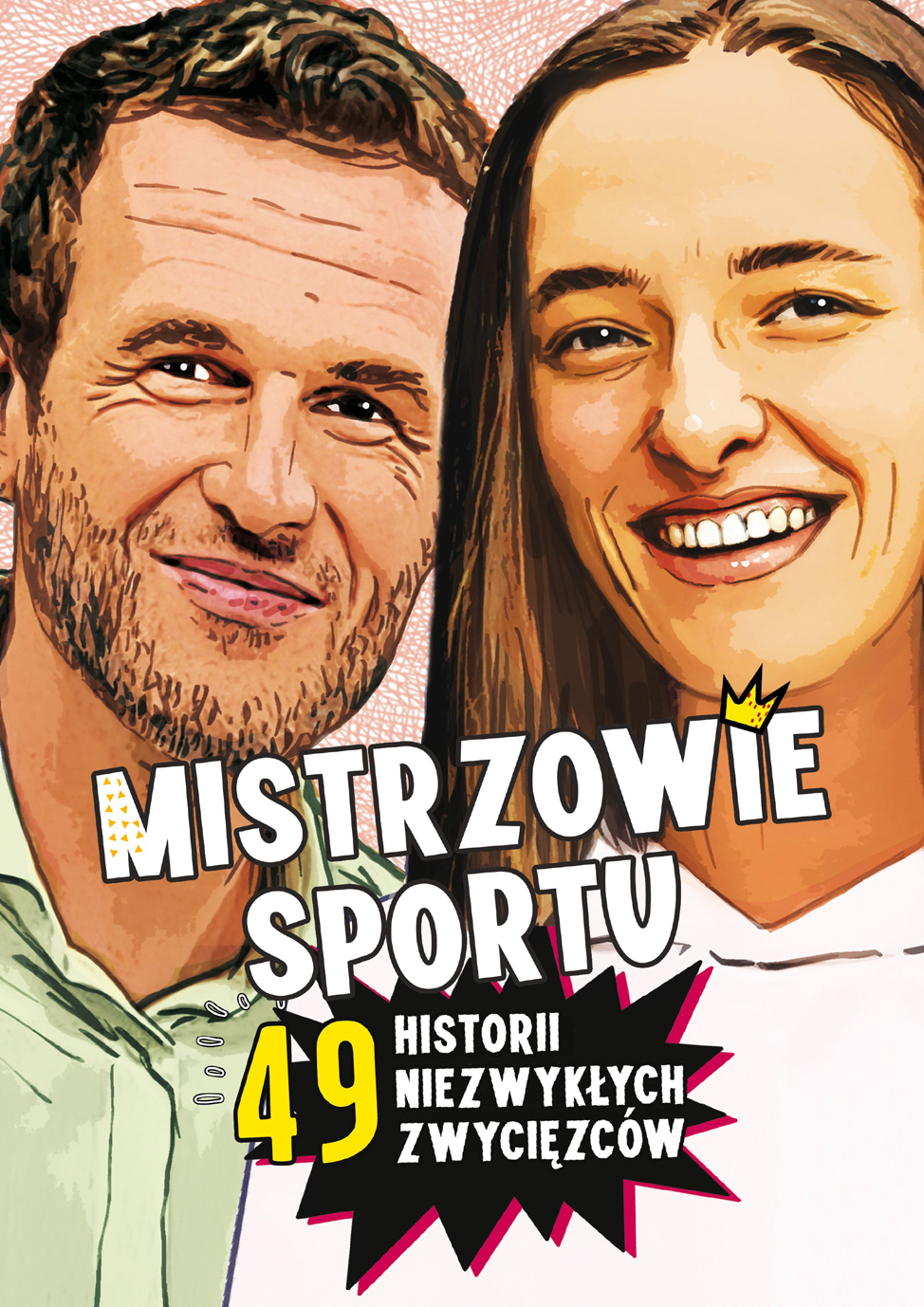 Image of Mistrzowie sportu. 49 historii niezwykłych zwycięzców