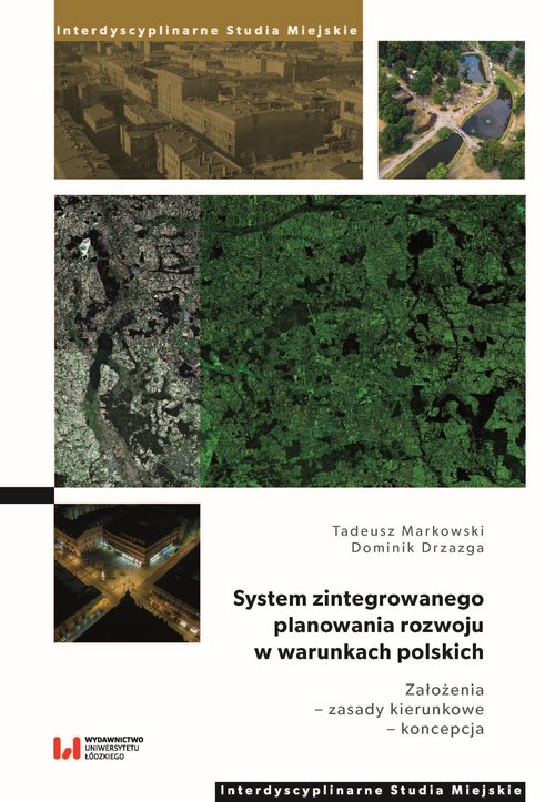 Image of System zintegrowanego planowania rozwoju w warunkach polskich Założenia – zasady kierunkowe – koncepcja
