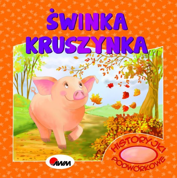 Image of Historyjki podwórkowe Świnka Kruszynka