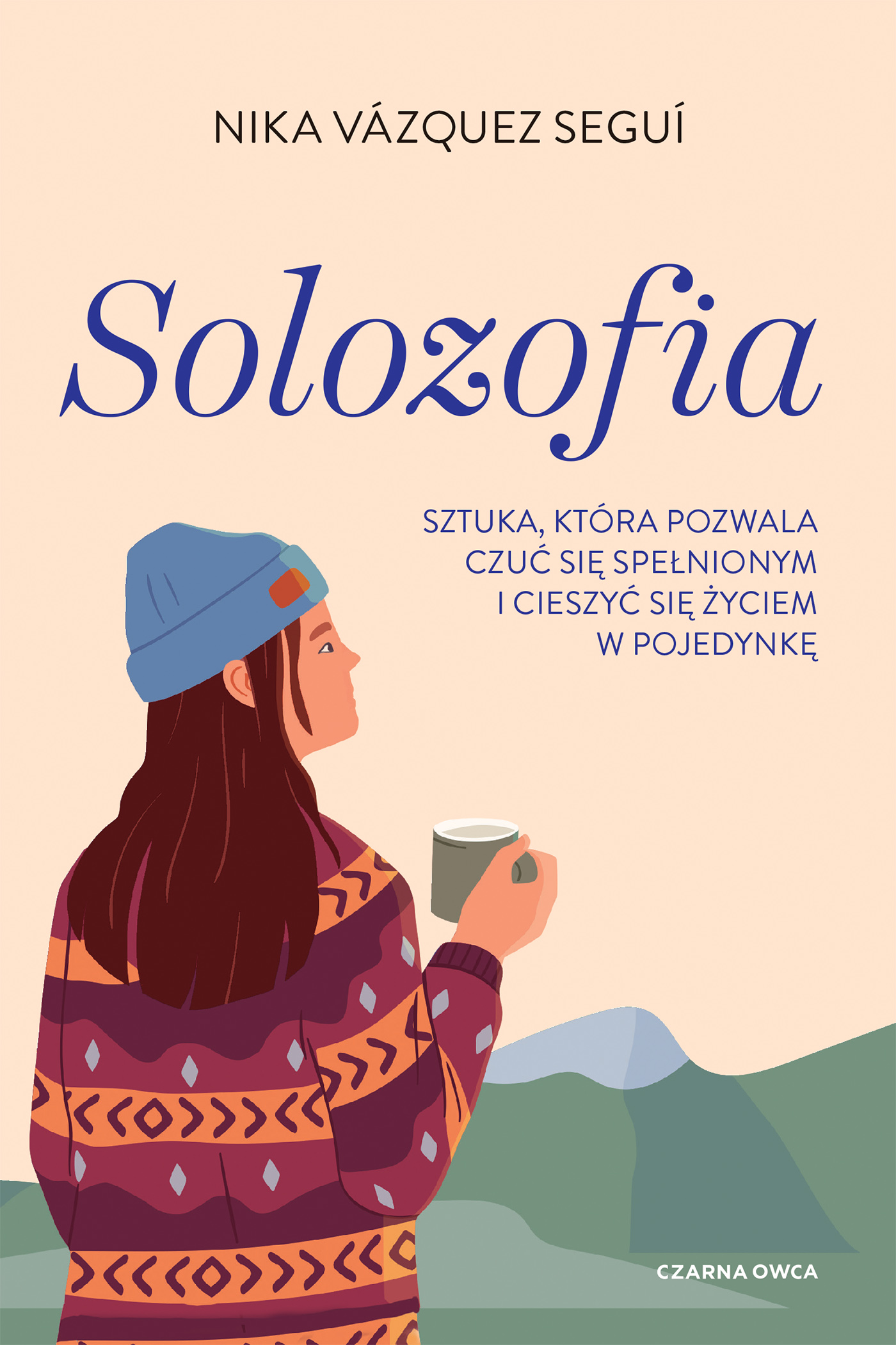 Image of Solozofia Sztuka, która pozwala czuć się spełnionym i cieszyć się życiem w pojedynkę