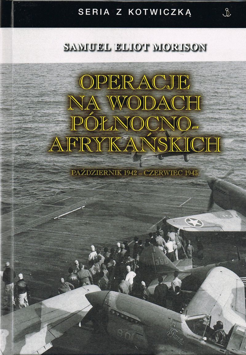 Image of Operacje na wodach północno-afrykańskich. Październik 1942 - czerwiec 1943