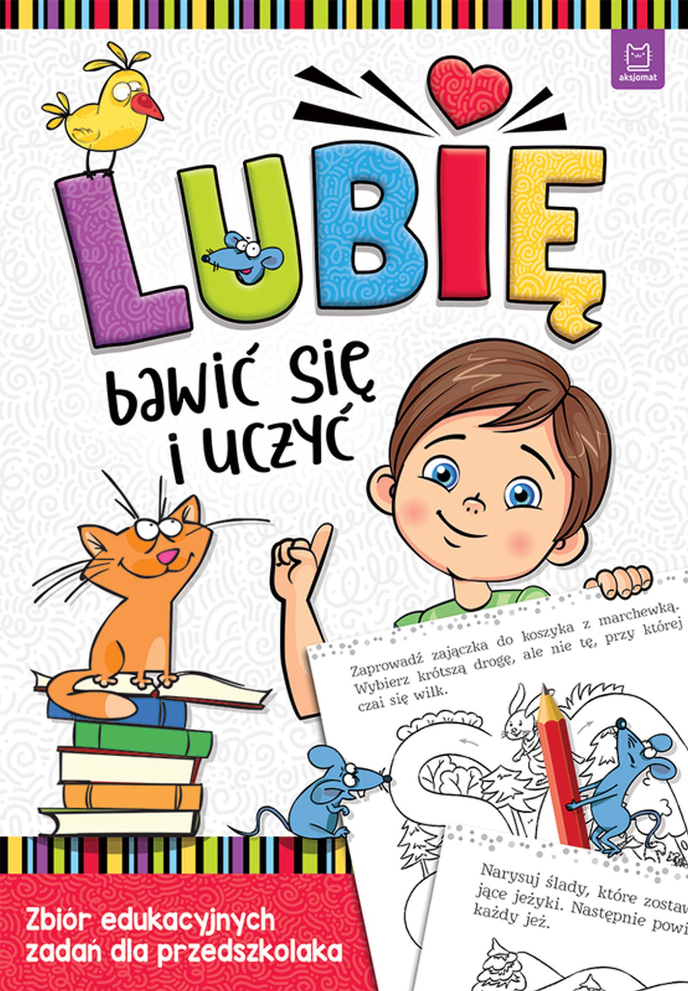 Image of Lubię bawić się i uczyć. Zbiór edukacyjnych zadań dla przedszkolaka