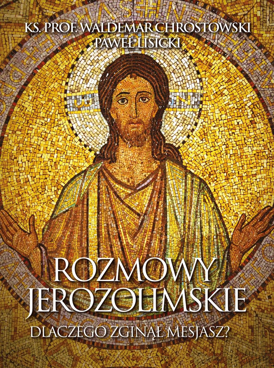 Image of Rozmowy jerozolimskie Dlaczego zginął Mesjasz